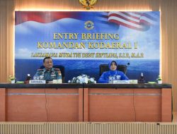 Komandan Kodaeral I Awali Tugas Dengan Laksanakan Entry Briefing