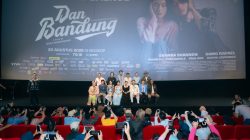 Gala Premiere Film ‘Dan Bandung’ Bikin Baper Jakarta! Setelahnya, Bandung Siap Dibuat Pecah di ‘Dan Bandung Day’